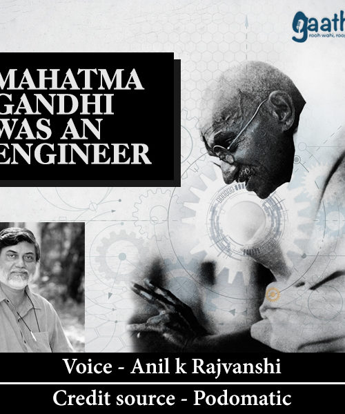 Mahatma Gandhi Was An Engineer