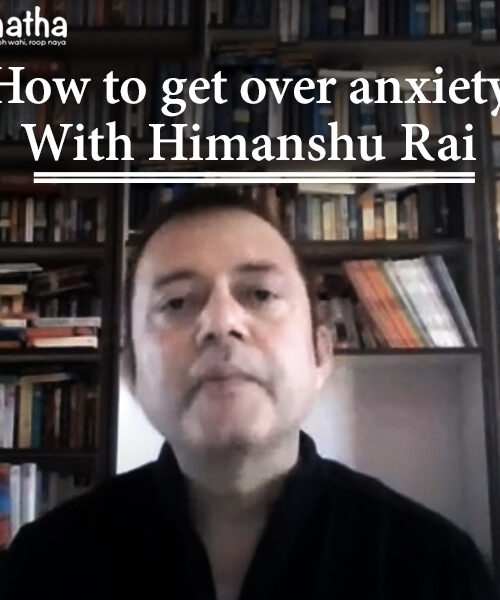How to get over anxiety?