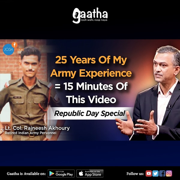 Powerful Success Lessons From The Indian Army Lt. Col. Rajneesh Akhoury Josh Talks