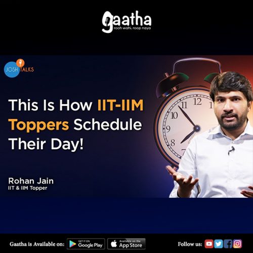 How to Effectively Manage One’s Time For Success – Topper’s Schedule – Rohan Jain – Josh Talks
