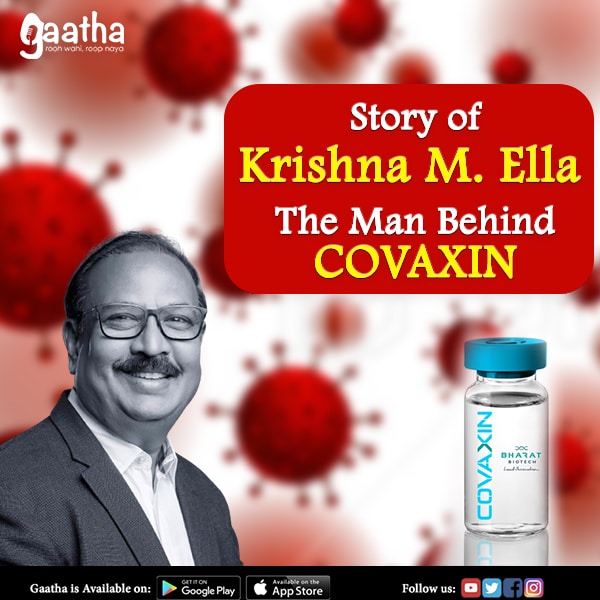 Story of Krishna M. Ella | The Man Behind Covaxin