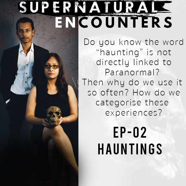 Hauntings Ep – 02