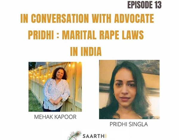 In Conversation with Advovate Pridhi: Marital Rape Laws in India