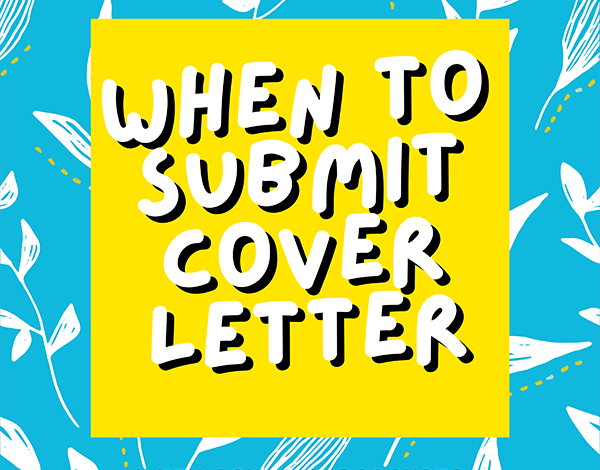 When to submit a cover letter