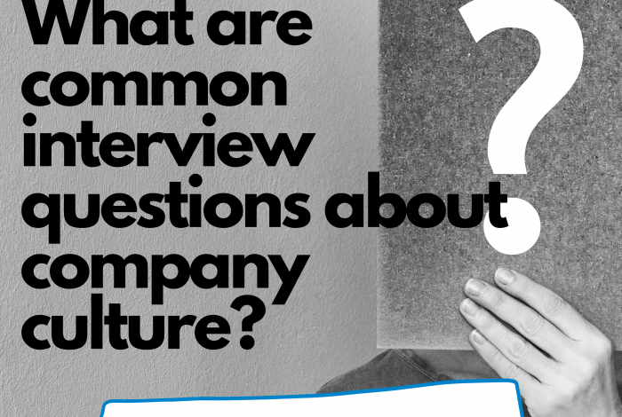 What are common interview questions about company culture